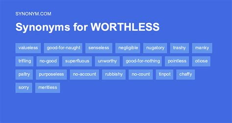 worthless synonym.